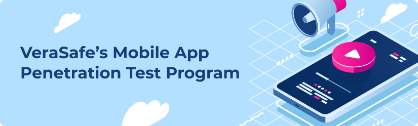 VeraSafe's Mobile App Penetration Program